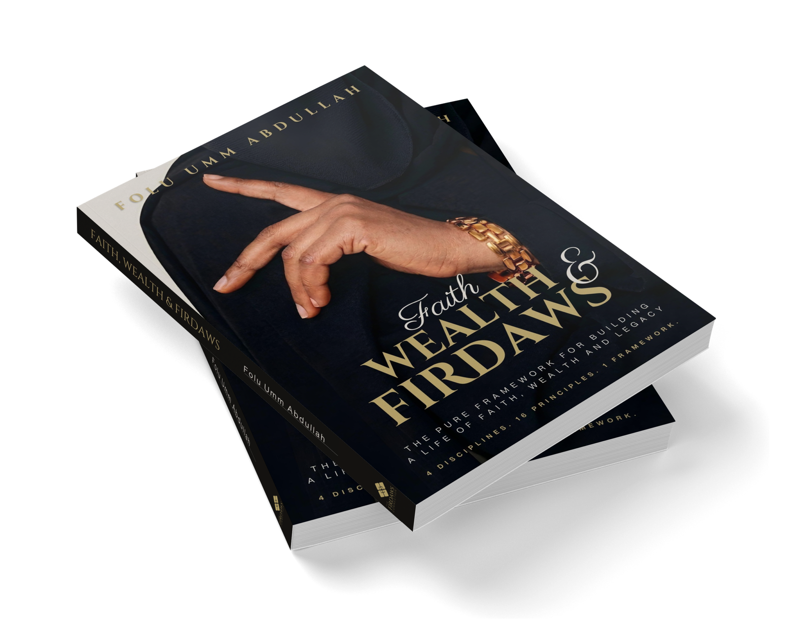 Faith Wealth and Firdaws book by Folu Umm Abdullah for Muslim women on building wealth and purpose through Islamic principles PURE Framework _The Firdaws Connection